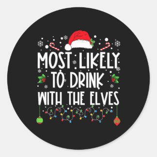 Mest troligt att du dricker med Elves Elf-drickand Runt Klistermärke