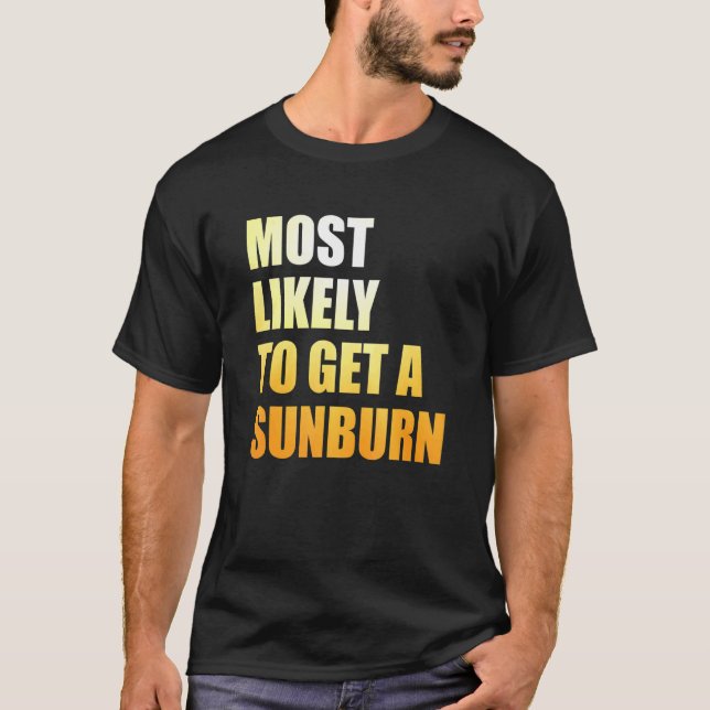 Mest troligt att du får solbränna sommarfacation p t shirt (Framsida)