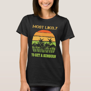 Mest troligt att du får solbränna sommarsolrosor t shirt