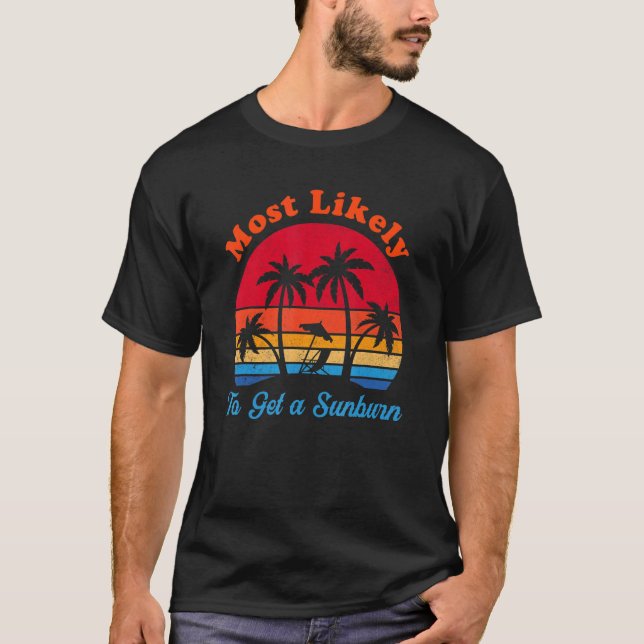 Mest troligt att du får solbränna sommarsoppa t shirt (Framsida)