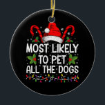 Mest troligt att du kan äta hela Hundar-julen Julgransprydnad Keramik<br><div class="desc">Mest troligt att du klarar alla Hundar-fina Hundälskare</div>