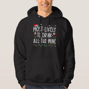 Mest troligt att du kan dricka alla Vin-familjens Hoodie