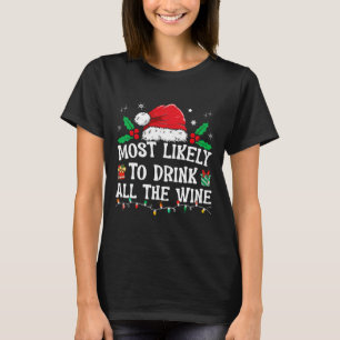 Mest troligt att du kan dricka alla Vin-familjens  T Shirt