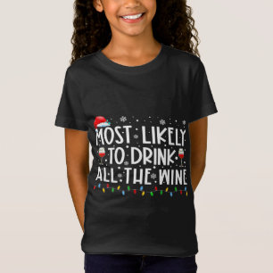 Mest troligt att du kan dricka alla Vin-familjens T Shirt