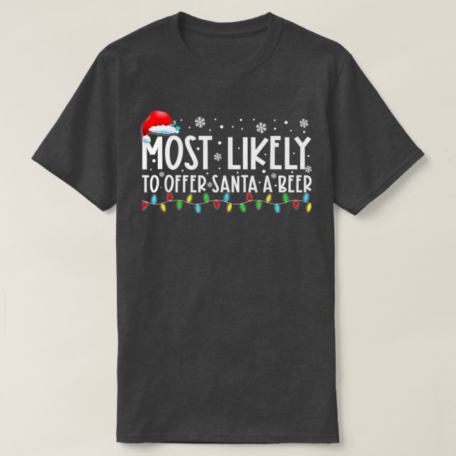 Mest troligt att du kan erbjuda Santa A Beer Funny T Shirt (Design framsida)