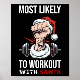 Mest troligt att du kan jobba med Santa Bodybuildi Poster