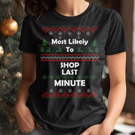 Mest troligt att du kan köpa sötare i sista minute t shirt
