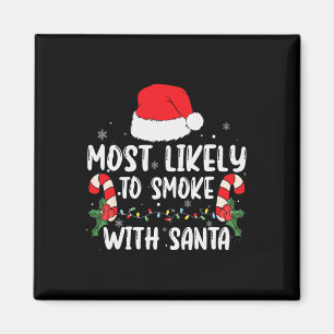 Mest troligt att du kan röka med Santa Julafton Lj Magnet