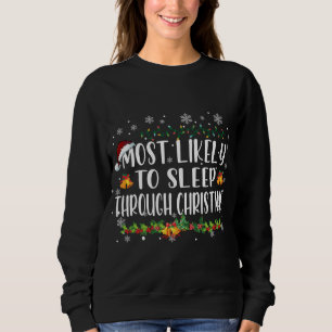 Mest troligt att du kan sova genom julfamiljen Chr T Shirt