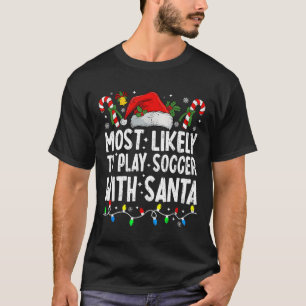 Mest troligt att du kan spela fotboll med julmatch t shirt
