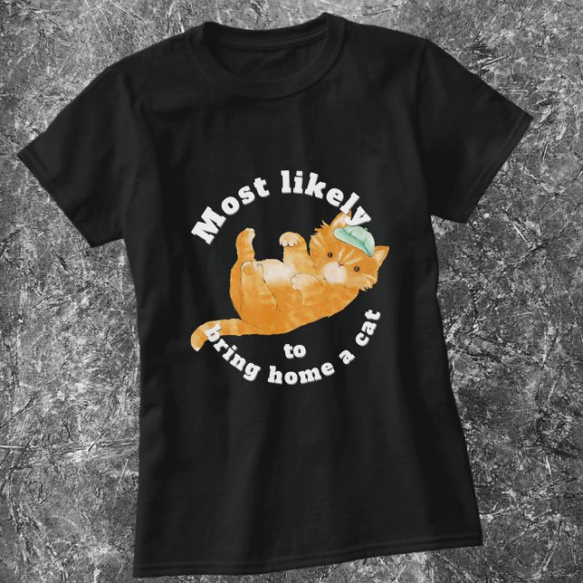 Mest troligt att du kan ta hem ett kattlock t shirt (Skapare uppladdad)