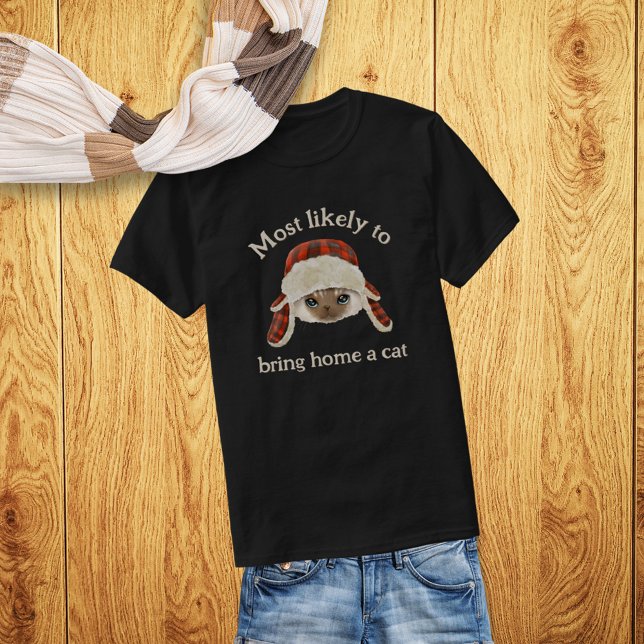Mest troligt att du kan ta med dig en kute hemma t shirt (Skapare uppladdad)