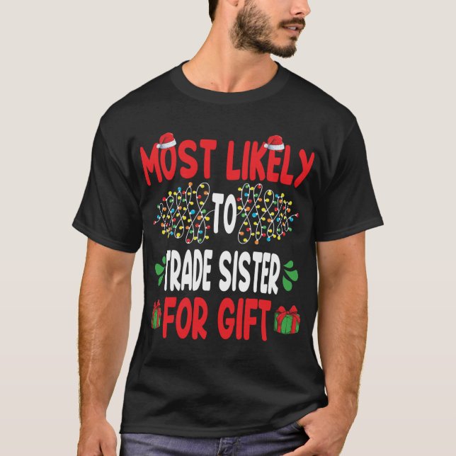Mest troligt att du kommer att byta syster till Gi T Shirt (Framsida)