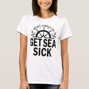 Mest troligt att du kommer att få sjösjuk, vit bes t shirt