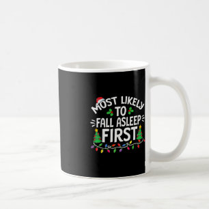 Mest troligt att du kommer att sova i första julfa kaffemugg