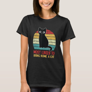 Mest troligt att du kommer hem med ett kattrep 2 t shirt