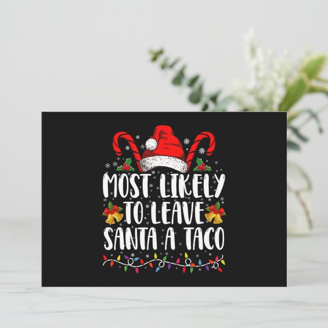 Mest troligt att du Lämnar Santa A Taco-finalen ju Inbjudningar (Stående Fram)