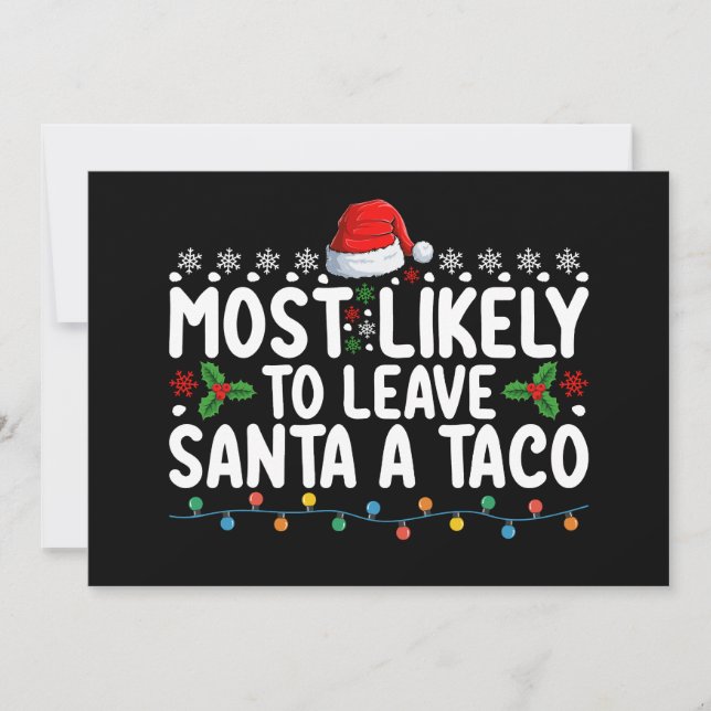 Mest troligt att du Lämnar Santa A Taco-finalen ju Inbjudningar (Framsida)