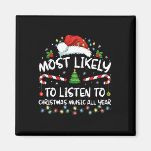 Mest troligt att du lyssnar på julmusik hela året magnet