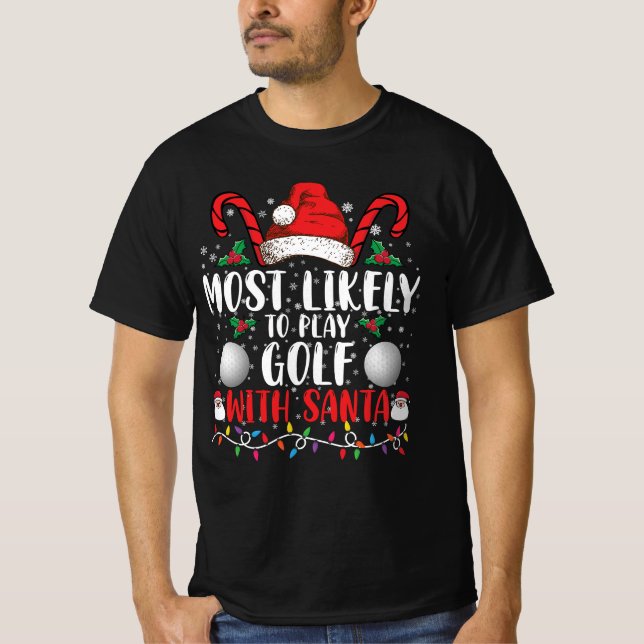 Mest troligt att du spelar golf med julfamiljen Ju T Shirt (Framsida)