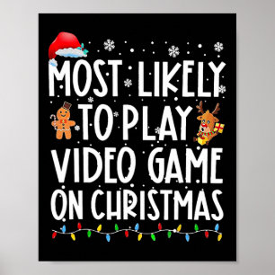Mest troligt att du spelar videospel på julafton J Poster