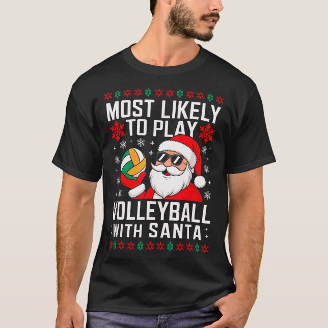 Mest troligt att du spelar Volleyball jultomten Ma T Shirt (Framsida)