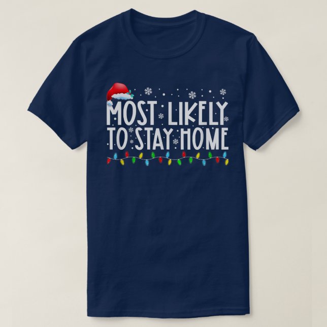 Mest troligt att du stannar hemma i Santa Hat-fami T Shirt (Design framsida)