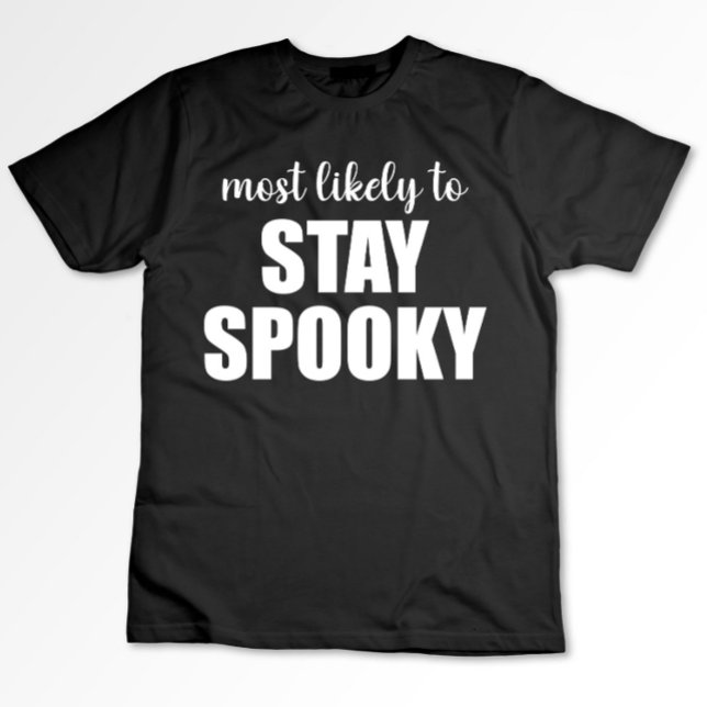 Mest troligt att du stannar kvar på taloky Hallowe T Shirt (Skapare uppladdad)