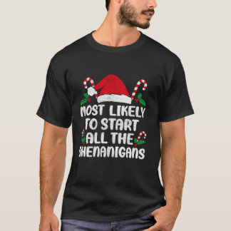 Mest troligt att du startar hela familjen Shenanig T Shirt