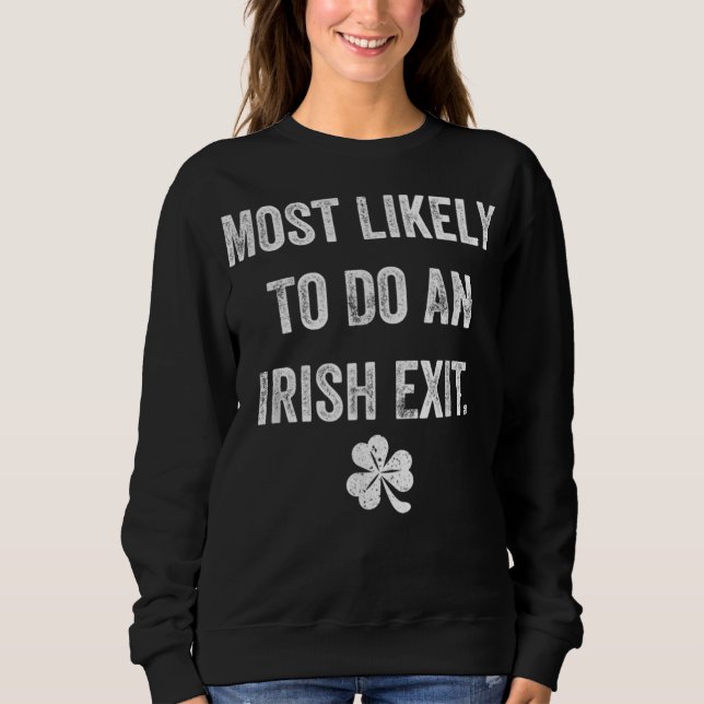 Mest troligt att en irländsk exit funny St Patrick T Shirt (Framsida)