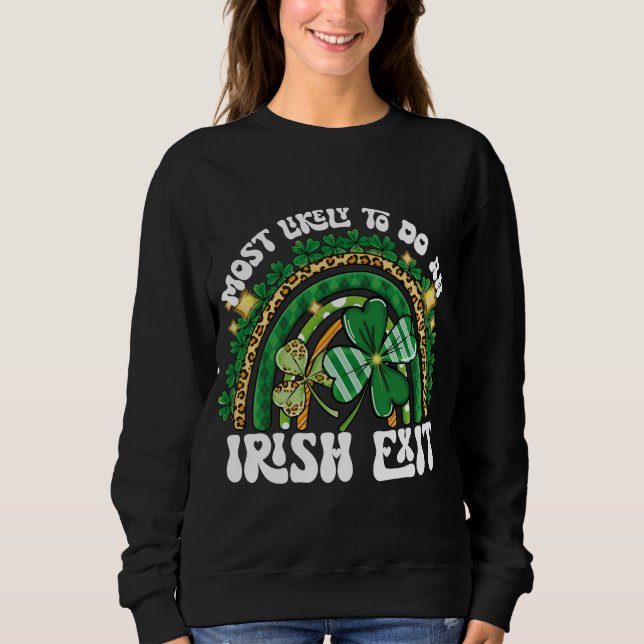Mest troligt att en irländsk exit-regnbåge gör det t shirt (Framsida)