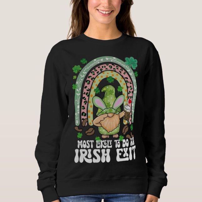 Mest troligt att en irländsk exit regnbåge kommer  t shirt (Framsida)