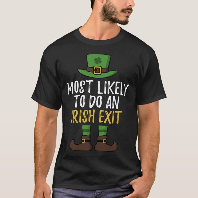 Mest troligt att en irländsk exit St patrick's day T Shirt (Framsida)