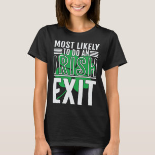 Mest troligt att en irländsk utgång S:t Patrick 1 T Shirt