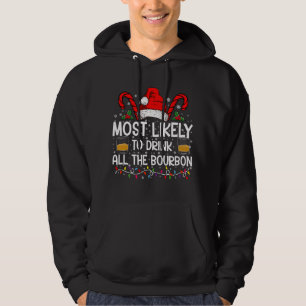 Mest troligt att han dricker hela Bourbon-julen Hoodie
