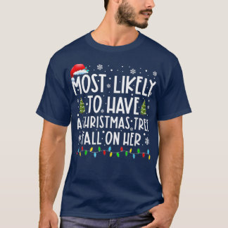 Mest troligt att hon kommer att få en Julgran-fall T Shirt