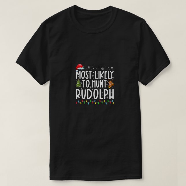 Mest troligt att Hunt Rudolph Julafton Ljus Funny  T Shirt (Design framsida)