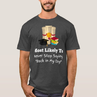 Mest troligt att jag kommer tillbaka i min dag, lu t shirt