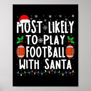 Mest troligt att jag spelar fotboll med julfamilje poster