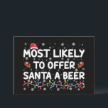 Mest troligt att jultomten får en öl Ljus Inbjudningar<br><div class="desc">Mest troligt att jultomten får en öl Ljus Santa Hat</div>