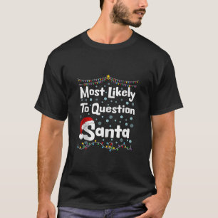 Mest troligt att jultomten Julafton kommer att bli T Shirt