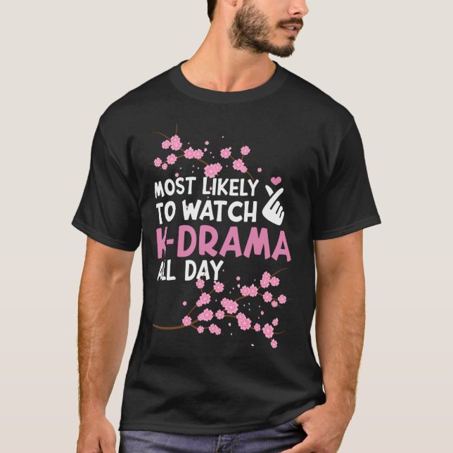 Mest troligt att K-Drama Funn Koreanska Drama Kdr T Shirt (Framsida)