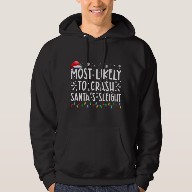 Mest troligt att krascha familjen Santas Sleigh Ju Hoodie (Framsida)