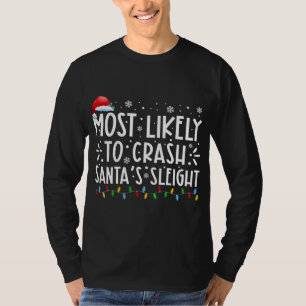 Mest troligt att krascha familjen Santas Sleigh Ju T Shirt