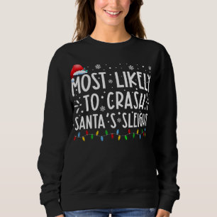 Mest troligt att krascha familjen Santas Sleigh Ju T Shirt