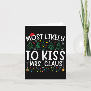 Mest troligt att Kyss fru Claus kommer att matcha  Kort