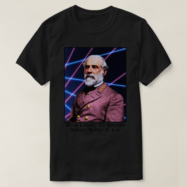 Mest troligt att Robert Bobby E Lee segrar T Shirt (Design framsida)
