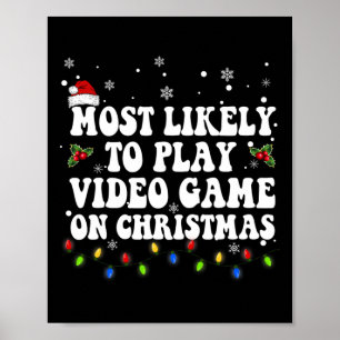 Mest troligt att spela videospel i jultomten poster