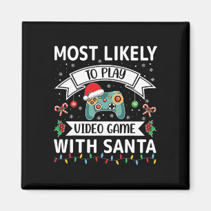 Mest troligt att spela videospel med Santa Funny F Magnet