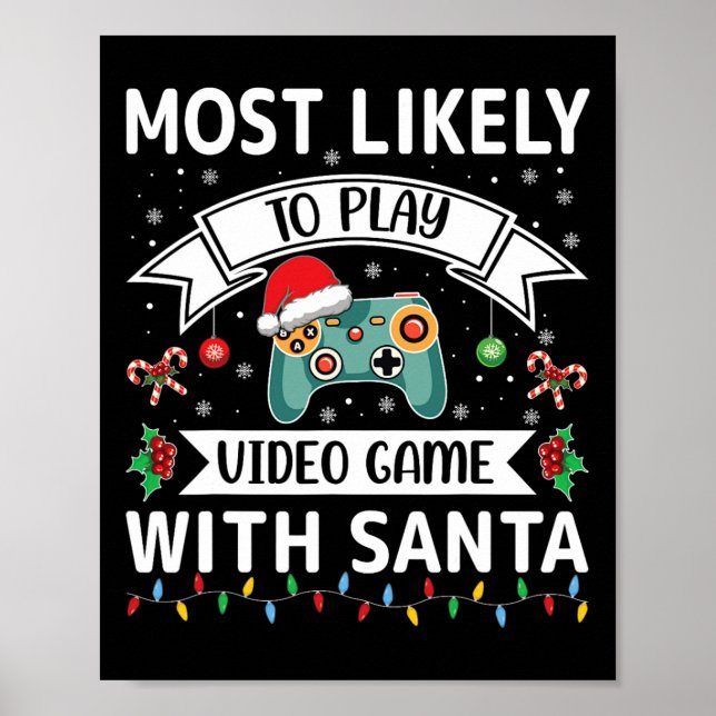 Mest troligt att spela videospel med Santa Funny F Poster (Framsidan)